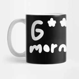 Good morning, white letters in handwriting, greeting of the day Mug